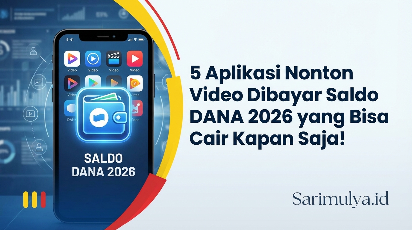 5 Aplikasi Nonton Video Dibayar Saldo DANA 2026 yang Bisa Cair Kapan Saja!