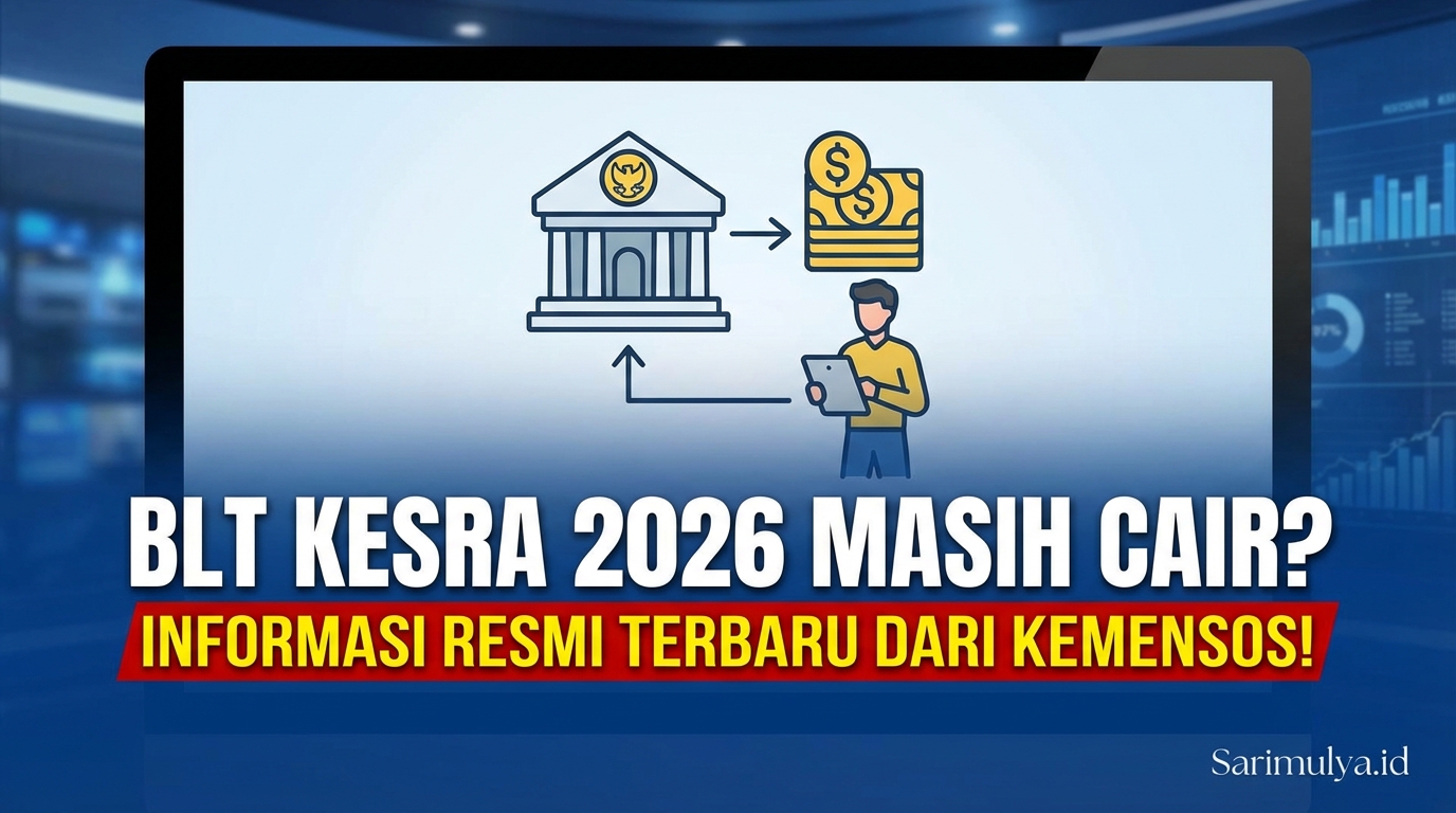 BLT Kesra 2026 Masih Cair? Ini Informasi Resmi Terbaru dari Kemensos!