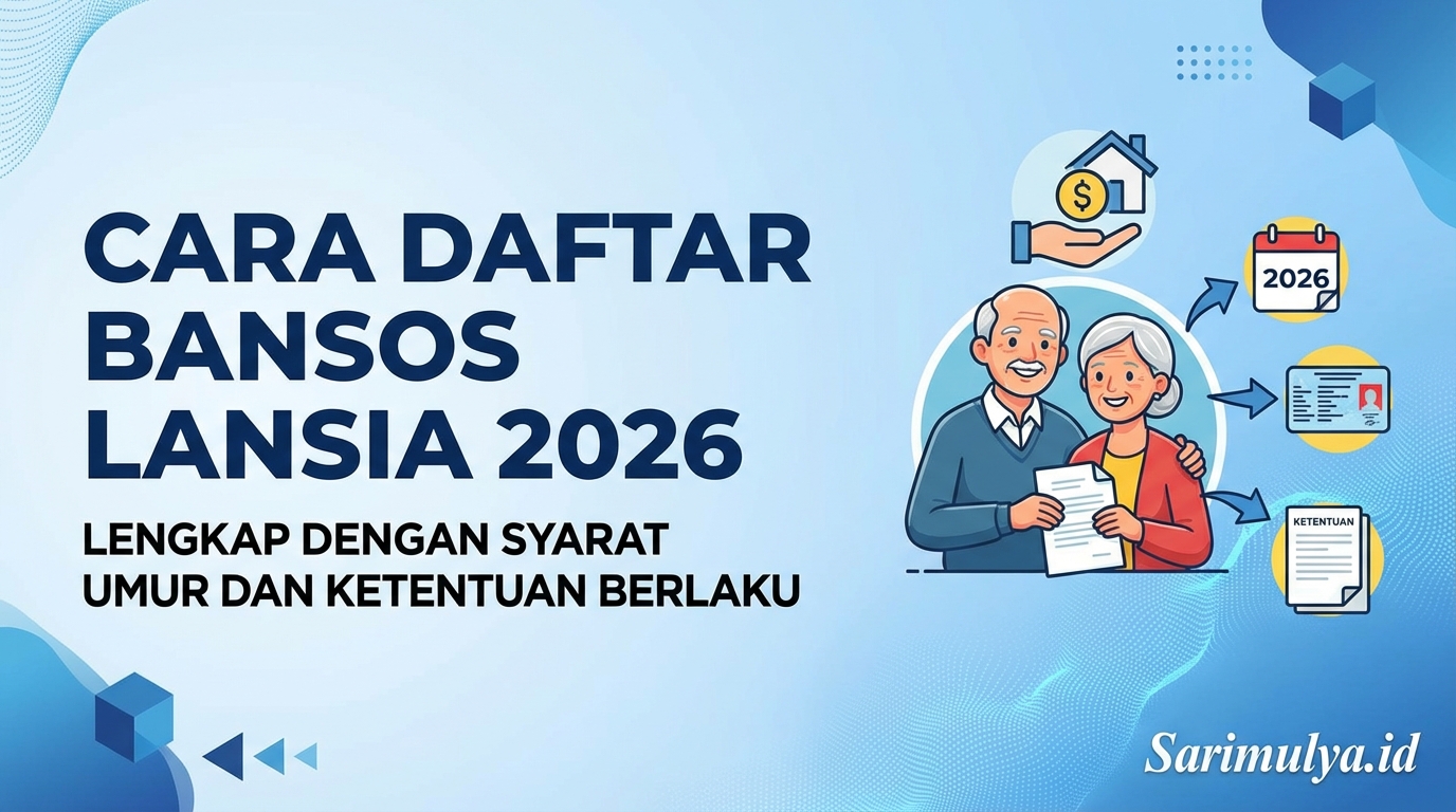 Cara Daftar Bansos Lansia 2026 Lengkap dengan Syarat Umur dan Ketentuan Berlaku