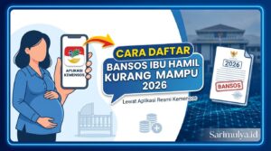 Cara Daftar Bansos untuk Ibu Hamil Kurang Mampu 2026 Lewat Aplikasi Resmi Kemensos