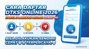 Cara Daftar DTKS Online 2026 Hanya 3 Langkah Mudah Lewat HP, Bisa Dilakukan Sendiri!