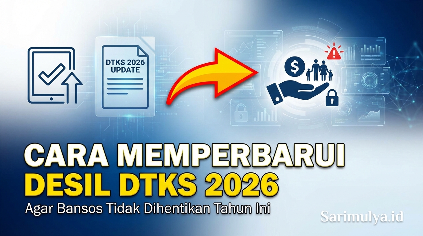 Cara Memperbarui Desil DTSEN 2026 agar Bansos Tidak Dihentikan Tahun Ini