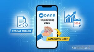 Cara Pinjam Uang di Aplikasi DANA 2026, Syarat Mudah dan Dana Langsung Cair!
