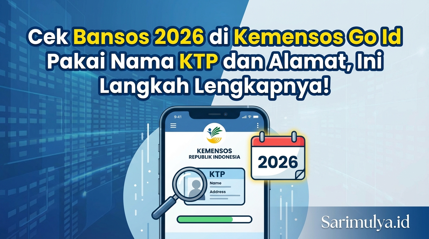 Cek Bansos 2026 di Kemensos Go Id Pakai Nama KTP dan Alamat, Ini Langkah Lengkapnya!