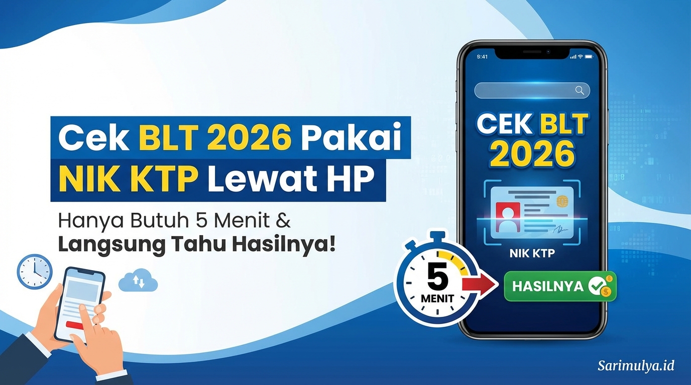 Cek BLT 2026 Pakai NIK KTP Lewat HP, Hanya Butuh 5 Menit dan Langsung Tahu Hasilnya!