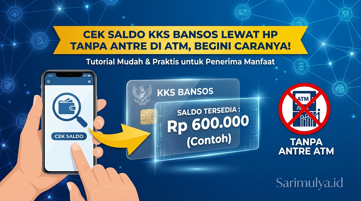 Cek Saldo KKS Bansos Lewat HP Tanpa Antre di ATM, Begini Caranya!