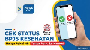 Cek Status BPJS Kesehatan Aktif atau Nonaktif Hanya Pakai HP, Tanpa Perlu ke Kantor!