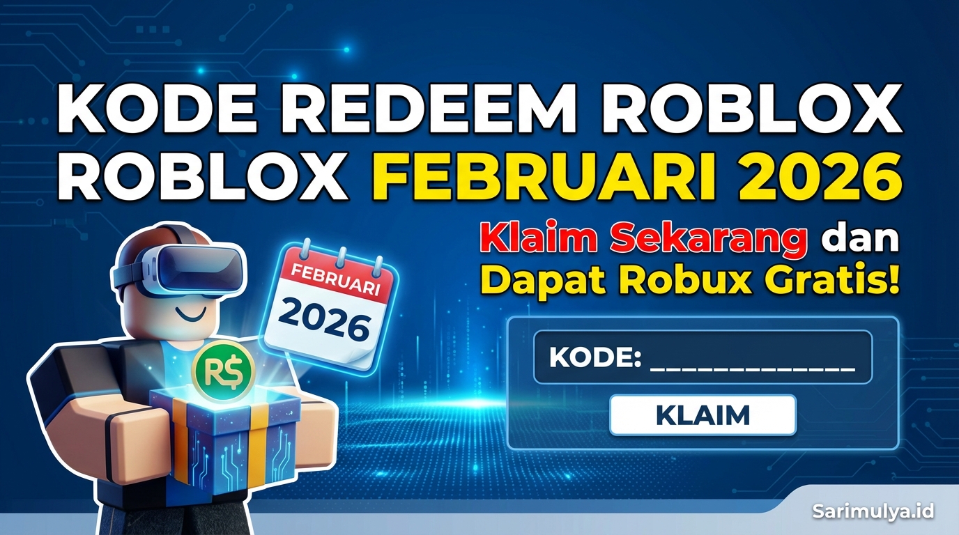 Kode Redeem Roblox Februari 2026 Terbaru, Klaim Sekarang dan Dapat Robux Gratis!
