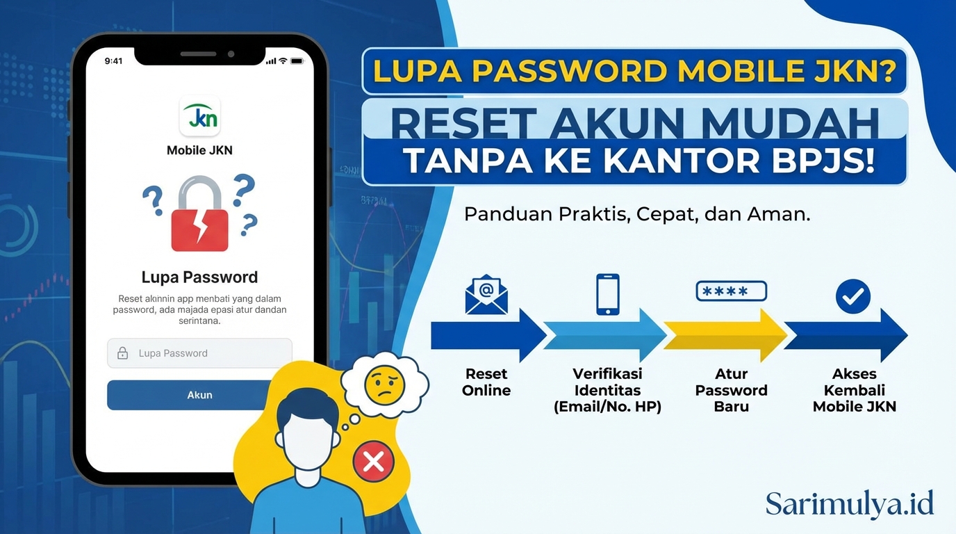 Lupa Password Mobile JKN? Ini Cara Reset Akun dengan Mudah dan Tanpa ke Kantor BPJS!