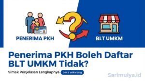 Penerima PKH Boleh Daftar BLT UMKM Tidak? Simak Penjelasan Lengkapnya