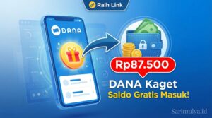 Raih Link DANA Kaget Rp87.500 Sekarang, Saldo Gratis Masuk Dompet Digital Anda!