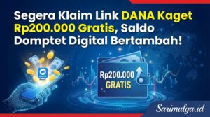Segera Klaim Link DANA Kaget Rp200.000 Gratis, Saldo Dompet Digital Bertambah!