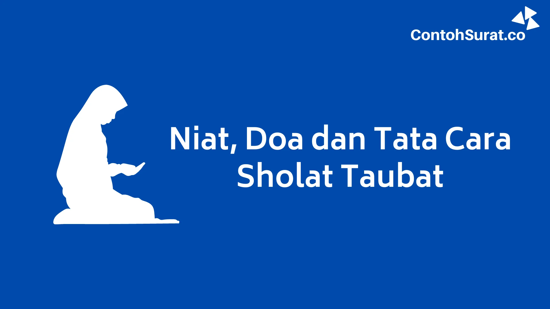 Sholat Taubat: Panduan Lengkap, Niat & Tata Cara Terbaru 2026