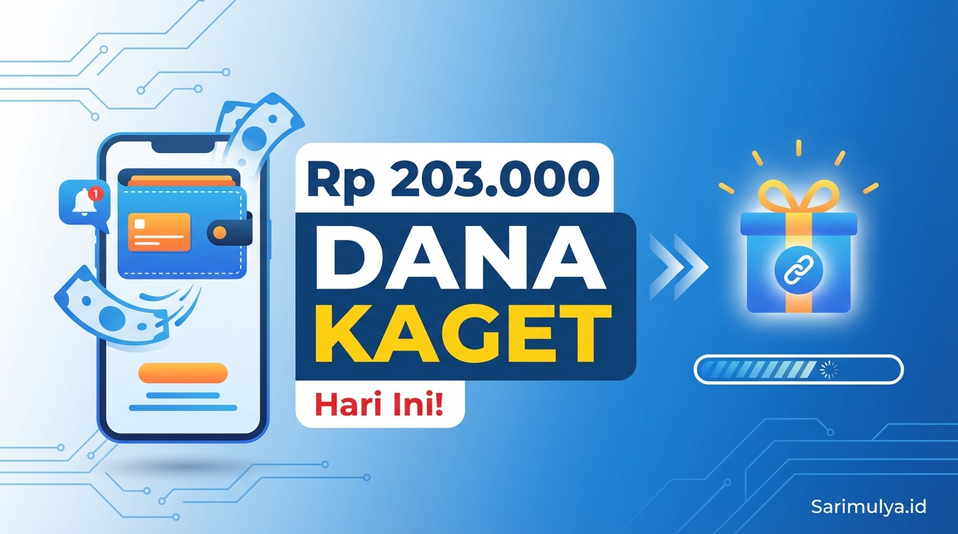Tarik Cepat Link DANA Kaget Rp203.000 Hari Ini, Saldo Dompet Digital Bertambah!