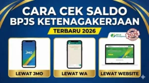 Cara cek saldo BPJS Ketenagakerjaan terbaru 2026