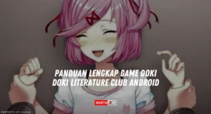Doki Doki Literature Club Dihapus! Gamer Protes Keputusan Google