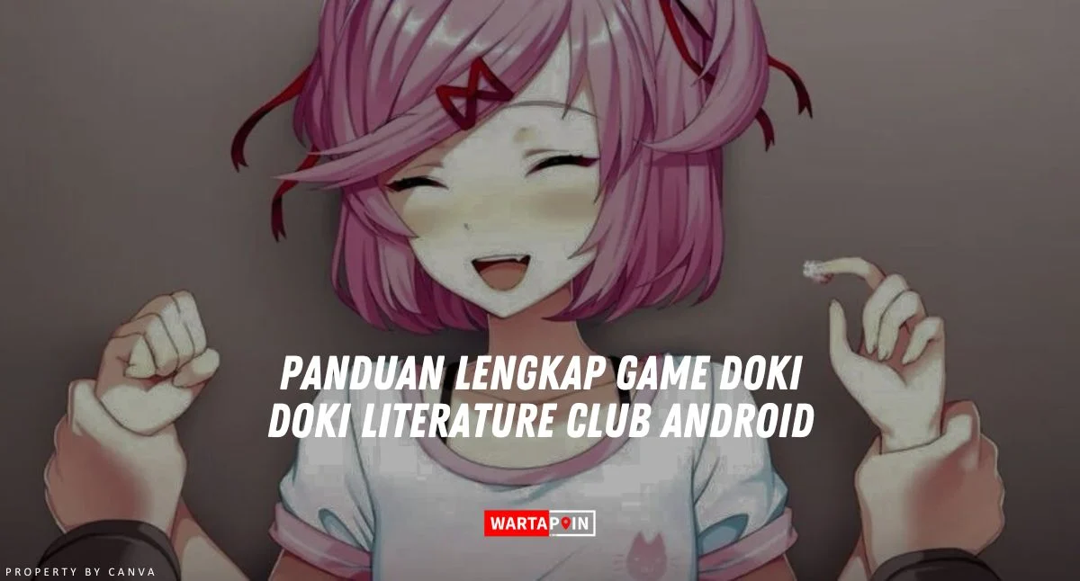 Doki Doki Literature Club Dihapus! Gamer Protes Keputusan Google