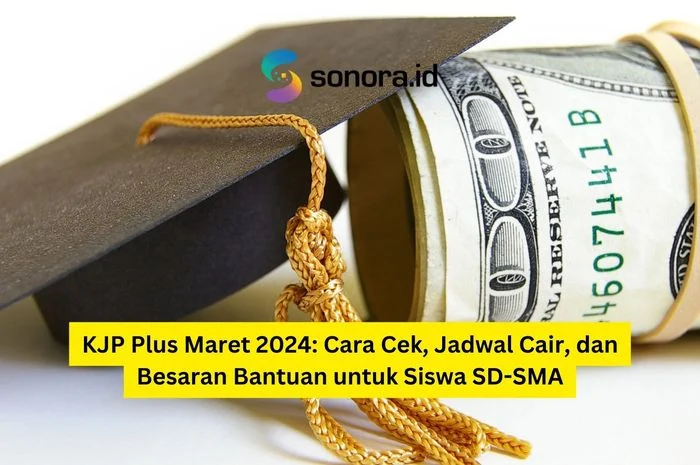 KJP Plus jadwal cair Maret 2026 dan perkiraan distribusinya