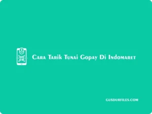 Tarik tunai GoPay di Indomaret Terbaru 2026